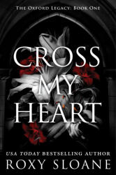 Cross My Heart - Sloane, Roxy (ISBN: 9780063418387)