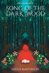 Song of the Dark Wood - Sheila Masterson (ISBN: 9781960416131)