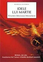 Idele lui martie - Valerio Massimo Manfredi (ISBN: 9789737242853)