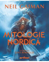 Mitologie Nordica. Editie Ilustrata, Neil Gaiman - Editura Art (ISBN: 9786303213958)