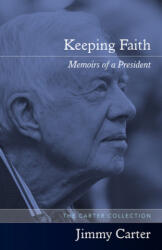 Keeping Faith - Jimmy Carter (ISBN: 9781557283306)
