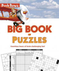 Puzzle Baron's Big Book of Puzzles: Countless Hours of Brain-Challenging Fun! - Puzzle Baron (ISBN: 9781465459121)