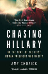 Chasing Hillary - Amy Chozick (ISBN: 9780008296759)