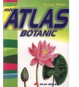 Mic atlas botanic (ISBN: 9789736846526)