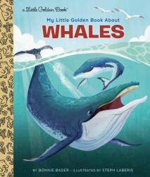 My Little Golden Book About Whales (ISBN: 9780593569849)