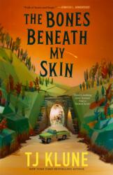 The Bones Beneath My Skin - TJ Klune (ISBN: 9781250406552)