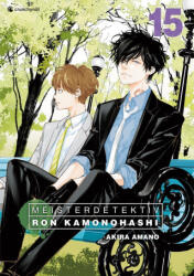 Meisterdetektiv Ron Kamonohashi - Band 15 - Akira Amano, Dorothea Überall (ISBN: 9782889519965)