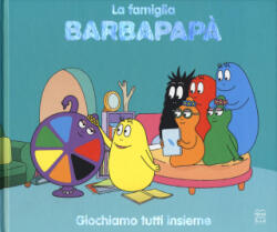 Barbapapà. Giochiamo tutti insieme - Talus Taylor (ISBN: 9788893084598)