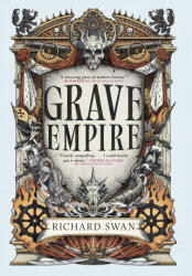 Grave Empire - SWAN RICHARD (ISBN: 9780316577007)