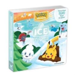 Pokémon Primers: Ice Types Book - Bates, Josh (ISBN: 9781604382488)