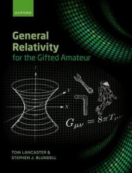 General Relativity for the Gifted Amateur (2025)