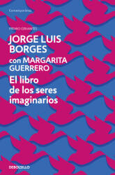 El libro de los seres imaginarios - BORGES, JORGE LUIS (ISBN: 9788466361316)