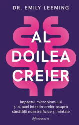 Al Doilea Creier, Emily Leeming - Editura Bookzone (ISBN: 9786303053530)