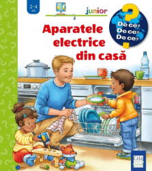 Aparatele Electrice Din Casa (ISBN: 9786067873238)