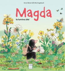 Magda La Lumina Zilei, Anne Sibran - Editura Casa (ISBN: 9786067873306)