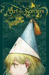 L'Atelier des Sorciers - L'Art des Sorciers - Kamome Shirahama (ISBN: 9782811656041)