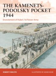The Kamenets-Podolsky Pocket 1944 (ISBN: 9781472862266)