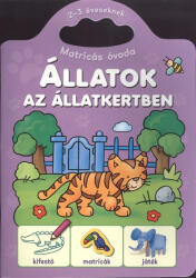 Állatok az állatkertben - matricás óvoda 2-3 éveseknek (ISBN: 9786155176654)