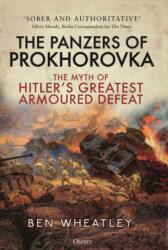 The Panzers of Prokhorovka - Wheatley, Ben (ISBN: 9781472859099)