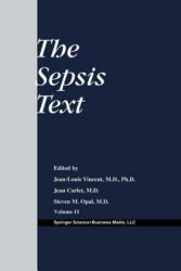 Sepsis Text - Jean-Louis Vincent, Jean Carlet, Steven M. Opal (ISBN: 9781475783346)