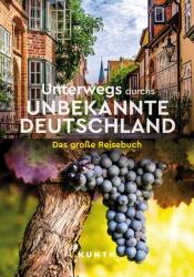 KUNTH În drum prin Germania necunoscută (ISBN: 9783969651957)