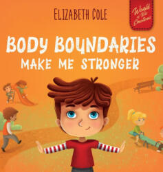 Body Boundaries Make Me Stronger - COLE ELIZABETH (ISBN: 9781957457338)