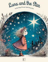 Luna And The Star And Other Bilingual Norwegian-English Stories for Kids - Pomme Bilingual (2024)