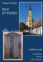 Hat évtized (ISBN: 9786158248983)