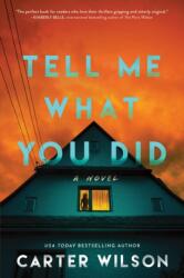 Tell Me What You Did (ISBN: 9781464226229)