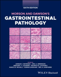 Morson and Dawson′s Gastrointestinal Pathology 6e - AC Bateman (ISBN: 9781119423188)