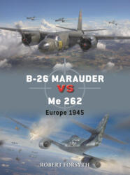 B-26 Marauder Vs Me 262 - Gareth Hector, Jim Laurier (ISBN: 9781472862594)