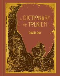 A Dictionary of Tolkien Deluxe Edition - DAY DAVID (ISBN: 9781667207742)