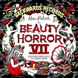 The Beauty of Horror 7: Backwards Records Coloring Book (2025)