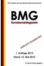 Bundesmeldegesetz (ISBN: 9781512226942)