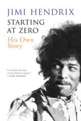 Starting at Zero - Jimi Hendrix (ISBN: 9781620403327)