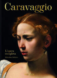 Caravaggio. L'opera completa - Sebastian Schütze (2021)