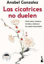 Las cicatrices no duelen - ANABEL GONZALEZ (2022)