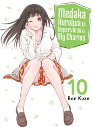 Medaka Kuroiwa Is Impervious to My Charms 10 (ISBN: 9781647294014)