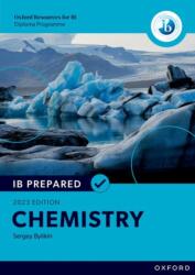 Oxford Resources for IB Diploma Programme: IB Prepared: Chemistry 2023 Edition (ISBN: 9781382058353)