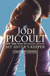 My Sister's Keeper - Jodi Picoult (2007)