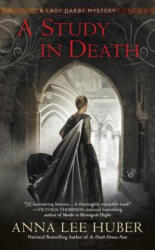 A Study in Death - Anna Lee Huber (ISBN: 9780425281246)