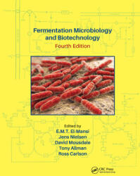 Fermentation Microbiology and Biotechnology, Fourth Edition - E. M. T. El-Mansi, Jens Nielsen, David Mousdale (ISBN: 9780367656706)