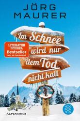 Im Schnee wird nur dem Tod nicht kalt (ISBN: 9783596703692)