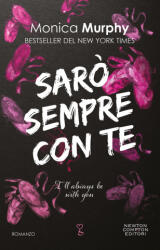 Sarò sempre con te. I'll always be with you - Monica Murphy (ISBN: 9788822783493)