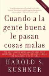 Cuando a la Gente Buena Le Pasan Cosas Malas - Harold S. Kushner (ISBN: 9780307275295)