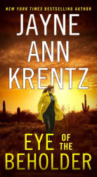 Eye of the Beholder - KRENTZ JAYNE ANN (ISBN: 9781668082553)