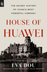 House of Huawei - Eva Dou (ISBN: 9780593852262)