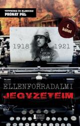Ellenforradalmi jegyzeteim I. kötet (2025)