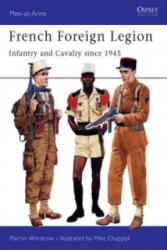 French Foreign Legion - Martin Windrow (ISBN: 9781855326217)
