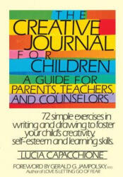 Creative Journal for Children - Lucia Capacchione (ISBN: 9780877734970)